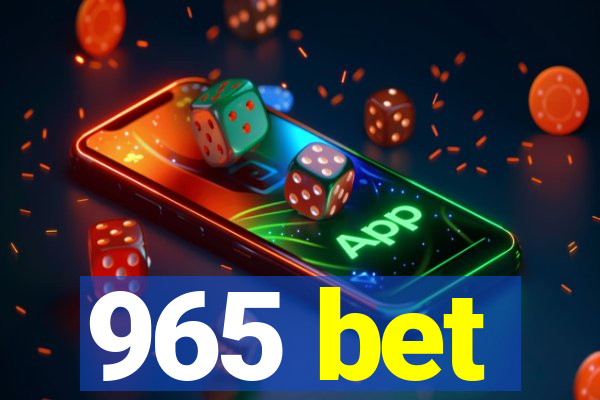 965 bet